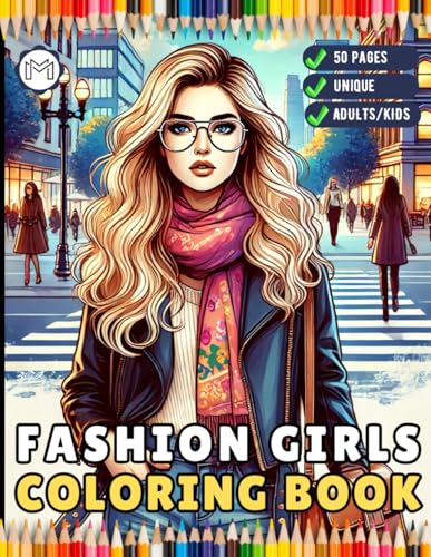 50 Pages Fashion Girl Coloring Book Gift for Adults Men Women Kids Boys Girls Teens Youth Fashion Boutique Girls Clothes Dresses Designs Coloring ... Holiday Present Cute Young Beautiful Girls 50 Pages Fashion Girl Coloring Book Gift for Adults Men Women Kids Boys Girls Teens Youth Fashion Boutique Girls Clothes Dresses Designs Coloring ... Holiday Present Cute Young Beautiful Girls von Independently published