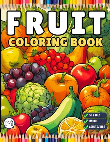 50 Pages Fruit Vegetable Coloring Book for Adults Kids Men Women Kids Boys Girls Teens Cute Fruit Veggie Plant Food Coloring Sheets Healthy Fruit ... Book Bold and Easy Stress Relief Relaxation 50 Pages Fruit Vegetable Coloring Book for Adults Kids Men Women Kids Boys Girls Teens Cute Fruit Veggie Plant Food Coloring Sheets Healthy Fruit ... Book Bold and Easy Stress Relief Relaxation von Independently published