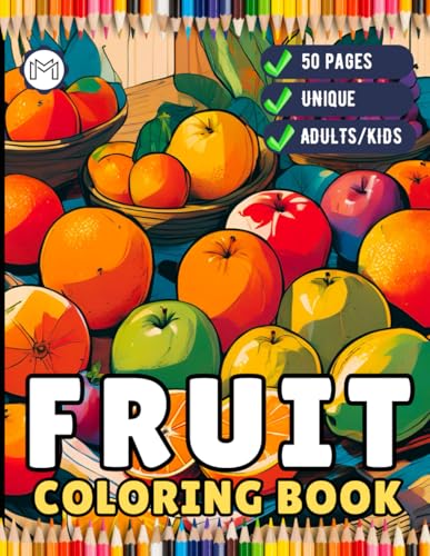 50 Pages Fruit Vegetable Coloring Book for Adults Kids Men Women Kids Boys Girls Teens Cute Fruit Veggie Plant Food Coloring Sheets Kawaii Fruit ... Bold and Easy Stress Relief Relaxation 50 Pages Fruit Vegetable Coloring Book for Adults Kids Men Women Kids Boys Girls Teens Cute Fruit Veggie Plant Food Coloring Sheets Kawaii Fruit ... Bold and Easy Stress Relief Relaxation von Independently published