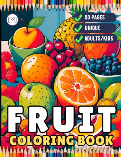 50 Pages Fruit Vegetable Coloring Book for Adults Kids Men Women Kids Boys Girls Teens Cute Fruit Veggie Plant Food Coloring Sheets Kawaii Fruit ... Lover Coloring Activity Book for Children 50 Pages Fruit Vegetable Coloring Book for Adults Kids Men Women Kids Boys Girls Teens Cute Fruit Veggie Plant Food Coloring Sheets Kawaii Fruit ... Lover Coloring Activity Book for Children von Independently published