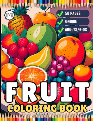 50 Pages Fruit Vegetable Coloring Book for Adults Kids Men Women Kids Boys Girls Teens Healthy Fruit Lover Coloring Activity Book for Children Cute ... Book Bold and Easy Stress Relief Relaxation 50 Pages Fruit Vegetable Coloring Book for Adults Kids Men Women Kids Boys Girls Teens Healthy Fruit Lover Coloring Activity Book for Children Cute ... Book Bold and Easy Stress Relief Relaxation von Independently published