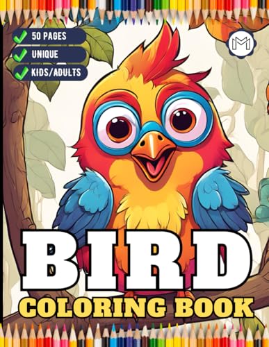 50 Pages Funny Bird Coloring Book Gift for Adults Kids Men Women Boys Girls Teens Children Seniors Bird Animal Nature Lover Pet Owner Coloring Sheets ... Book for Bird Watcher Birthday Present 50 Pages Funny Bird Coloring Book Gift for Adults Kids Men Women Boys Girls Teens Children Seniors Bird Animal Nature Lover Pet Owner Coloring Sheets ... Book for Bird Watcher Birthday Present von Independently published