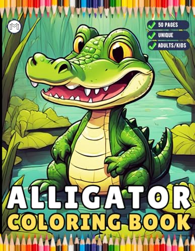 50 Pages Funny Crocodile Alligator Gator Coloring Book Holiday Birthday Gift for Adults Kids Men Women Boys Girls Teens Tropical Florida Gator Animal ... Sheets Cute Swamp Alligator Coloring Book 50 Pages Funny Crocodile Alligator Gator Coloring Book Holiday Birthday Gift for Adults Kids Men Women Boys Girls Teens Tropical Florida Gator Animal ... Sheets Cute Swamp Alligator Coloring Book von Independently published
