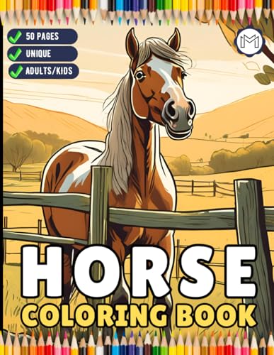 50 Pages Horse Coloring Book Gift for Adults Kids Men Women Kids Boys Girls Teens Easy and Bold Wild Horse Coloring Book Cute Horse Animal Coloring ... Lover Stress Relief Relaxation Coloring Book 50 Pages Horse Coloring Book Gift for Adults Kids Men Women Kids Boys Girls Teens Easy and Bold Wild Horse Coloring Book Cute Horse Animal Coloring ... Lover Stress Relief Relaxation Coloring Book von Independently published