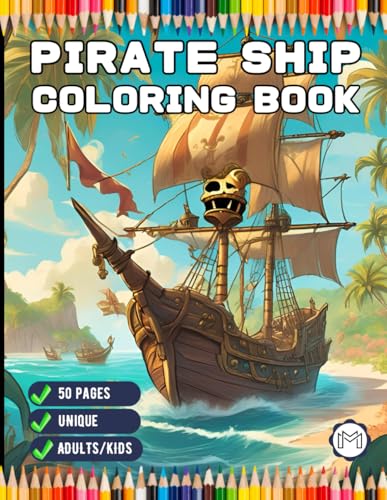 50 Pages Pirate Ship Boat Coloring Book Gift for Adults Kids Men Women Boys Girls Teens Youth Boat Coloring Sheets for Children Bold and Easy Stress ... Sailboat Boat Lover Relaxation Coloring Book 50 Pages Pirate Ship Boat Coloring Book Gift for Adults Kids Men Women Boys Girls Teens Youth Boat Coloring Sheets for Children Bold and Easy Stress ... Sailboat Boat Lover Relaxation Coloring Book von Independently published
