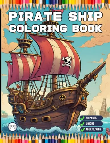 50 Pages Pirate Ship Boat Coloring Book Gift for Adults Kids Men Women Boys Girls Teens Youth Boat Fishing Sailboat Boat Lover Relaxation Coloring ... Easy Stress Relief Pirate Ship Coloring Pages 50 Pages Pirate Ship Boat Coloring Book Gift for Adults Kids Men Women Boys Girls Teens Youth Boat Fishing Sailboat Boat Lover Relaxation Coloring ... Easy Stress Relief Pirate Ship Coloring Pages von Independently published