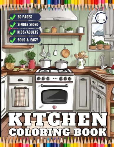 50 Pages Single Sided Cozy Kitchen Coloring Book Adults Men Women Kids Young Boys Girls Teens Youth Cute Country Kitchen Coloring Activity Pages Retro ... Relief Soothing Kitchen Design Coloring Book 50 Pages Single Sided Cozy Kitchen Coloring Book Adults Men Women Kids Young Boys Girls Teens Youth Cute Country Kitchen Coloring Activity Pages Retro ... Relief Soothing Kitchen Design Coloring Book von Independently published
