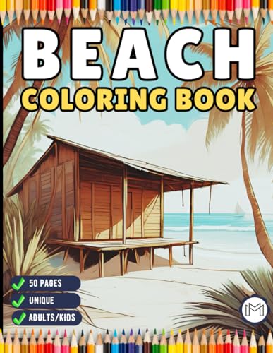 50 Pages Tropical Beach Homes Coloring Book Birthday Holiday Gift for Adults Men Women Kids Boys Girls Teens Beach Life Coloring Activity Book Ocean ... Vacation Beach Theme Relaxation Coloring Book 50 Pages Tropical Beach Homes Coloring Book Birthday Holiday Gift for Adults Men Women Kids Boys Girls Teens Beach Life Coloring Activity Book Ocean ... Vacation Beach Theme Relaxation Coloring Book von Independently published