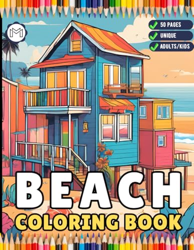50 Pages Tropical Beach Homes Coloring Book Birthday Holiday Gift for Adults Men Women Kids Boys Girls Teens Vacation Beach Theme Relaxation Coloring ... Beach Coloring Sheets for Children Students 50 Pages Tropical Beach Homes Coloring Book Birthday Holiday Gift for Adults Men Women Kids Boys Girls Teens Vacation Beach Theme Relaxation Coloring ... Beach Coloring Sheets for Children Students von Independently published