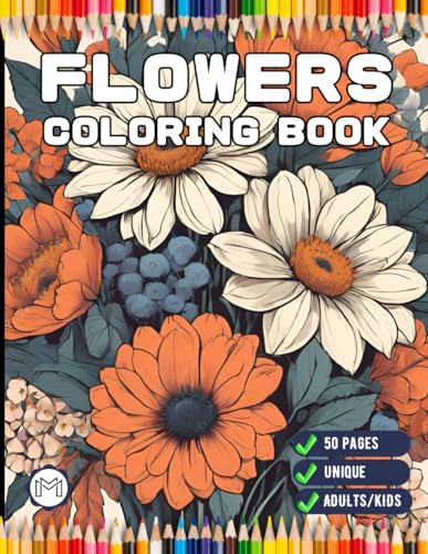 50 Pages Valentines Art Flowers Coloring Book Gift for Adults Kids Men Women Boys Girls Teens Cute Floral Coloring Pages for Children Youth Bold and ... Lovers Stress Relief Relaxation Coloring Book 50 Pages Valentines Art Flowers Coloring Book Gift for Adults Kids Men Women Boys Girls Teens Cute Floral Coloring Pages for Children Youth Bold and ... Lovers Stress Relief Relaxation Coloring Book von Independently published