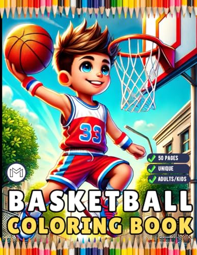 Basketball Coloring Book Gift for Adults Kids Men Women Boys Girls Teens Youth 50 Pages Basketball Player Coloring Activity Book Basketball Coloring ... Book Funny Basketball Theme Coloring Book Basketball Coloring Book Gift for Adults Kids Men Women Boys Girls Teens Youth 50 Pages Basketball Player Coloring Activity Book Basketball Coloring ... Book Funny Basketball Theme Coloring Book von Independently published