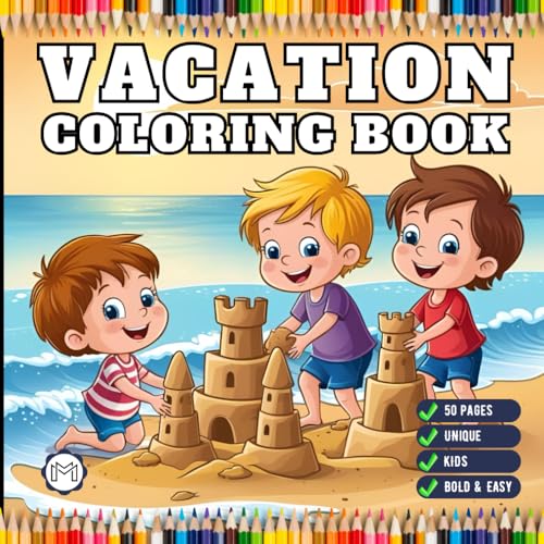 Bold and Easy Vacation Travel Coloring Book for Kids Young Girls Boys Teens Youth 50 Pages Travel Vacation Coloring Sheets for Children and Students ... Travel Lover Coloring Pages for Travelers Bold and Easy Vacation Travel Coloring Book for Kids Young Girls Boys Teens Youth 50 Pages Travel Vacation Coloring Sheets for Children and Students ... Travel Lover Coloring Pages for Travelers von Independently published