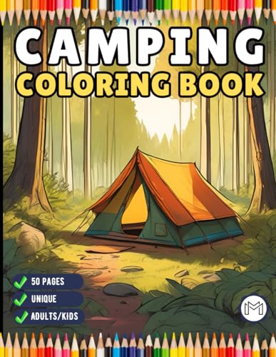 Camping Coloring Book Gift for Adults Kids Ages Men Women Boys Girls Teens Youth Holiday Birthday Present 50 Pages Fun Nature Camping Coloring Sheets ... Summer Camp Campfire Landscape Coloring Book Camping Coloring Book Gift for Adults Kids Ages Men Women Boys Girls Teens Youth Holiday Birthday Present 50 Pages Fun Nature Camping Coloring Sheets ... Summer Camp Campfire Landscape Coloring Book von Independently published