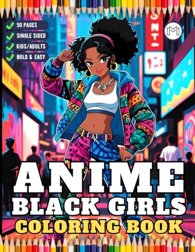 Cool Fashion Anime Black Girls Coloring Book Gift for Adult Women Girls Teens Young Kids Youth 50 Pages One Sided Manga Anime Girls Coloring Activity ... Anime Girls Coloring Book for Anime Lovers Cool Fashion Anime Black Girls Coloring Book Gift for Adult Women Girls Teens Young Kids Youth 50 Pages One Sided Manga Anime Girls Coloring Activity ... Anime Girls Coloring Book for Anime Lovers von Independently published