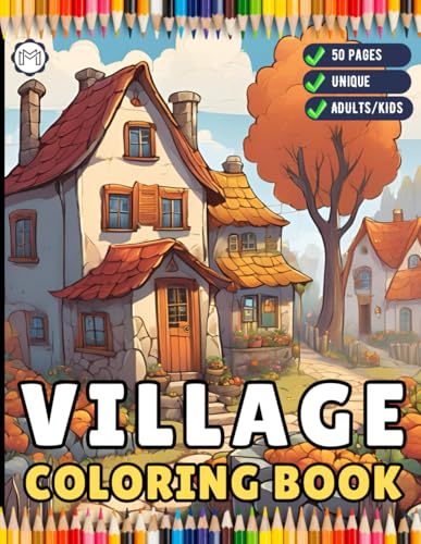 Cozy Village Coloring Book Christmas Holiday Gift for Adults Kids Men Women Boys Girls Teens 50 Pages Fairy Village Coloring Activity Book for ... Cool Little Old Forest Village Coloring Book Cozy Village Coloring Book Christmas Holiday Gift for Adults Kids Men Women Boys Girls Teens 50 Pages Fairy Village Coloring Activity Book for ... Cool Little Old Forest Village Coloring Book von Independently published