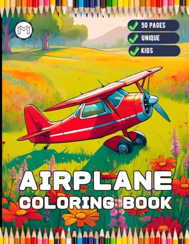 Cute Airplane Coloring Book Gift for Kids Boys Girls Teens Youth 50 Pages Plane Coloring Pages for Children Aircraft Lover Coloring Activity Sheets ... Flying Airplane Aviation Fan Coloring Book Cute Airplane Coloring Book Gift for Kids Boys Girls Teens Youth 50 Pages Plane Coloring Pages for Children Aircraft Lover Coloring Activity Sheets ... Flying Airplane Aviation Fan Coloring Book von Independently published