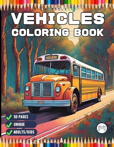 Cute Vehicles Cars Coloring Book Gift for Adults Kids Men Women Boys Girls Teens 50 Pages Youth Bold and Easy Vehicle Coloring Activity Sheets for ... Stress Relief Relaxation Coloring Book Cute Vehicles Cars Coloring Book Gift for Adults Kids Men Women Boys Girls Teens 50 Pages Youth Bold and Easy Vehicle Coloring Activity Sheets for ... Stress Relief Relaxation Coloring Book von Independently published