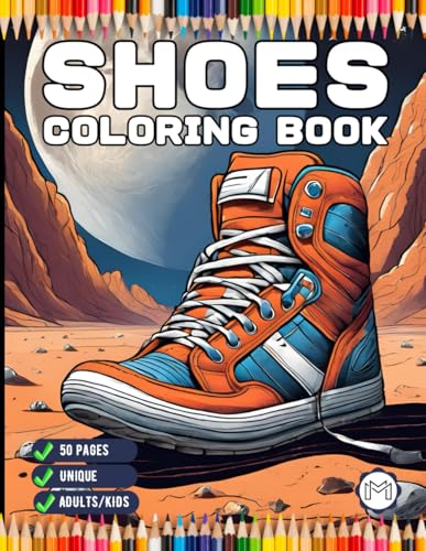 Fashion Shoes Coloring Book Gift for Adults Kids Men Women Boys Girls Teens Youth Cute Sneaker High Heel Men Women 50 Pages Shoes Coloring Activity ... and Easy Shoe Design Coloring Activity Book Fashion Shoes Coloring Book Gift for Adults Kids Men Women Boys Girls Teens Youth Cute Sneaker High Heel Men Women 50 Pages Shoes Coloring Activity ... and Easy Shoe Design Coloring Activity Book von Independently published
