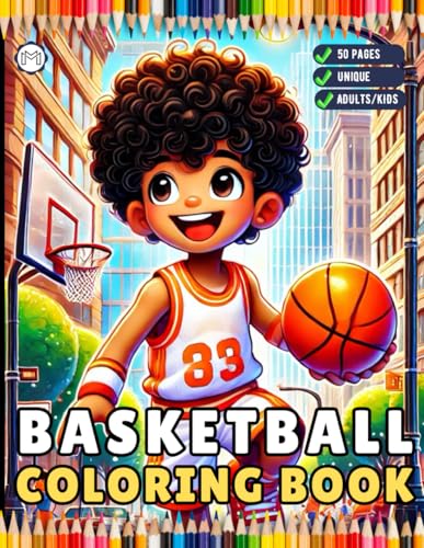 Funny Basketball Theme Coloring Book 50 Pages Basketball Coloring Book Gift for Adults Kids Men Women Boys Girls Teens Youth Basketball Player ... Children Bold and Easy Relaxing Coloring Book Funny Basketball Theme Coloring Book 50 Pages Basketball Coloring Book Gift for Adults Kids Men Women Boys Girls Teens Youth Basketball Player ... Children Bold and Easy Relaxing Coloring Book von Independently published