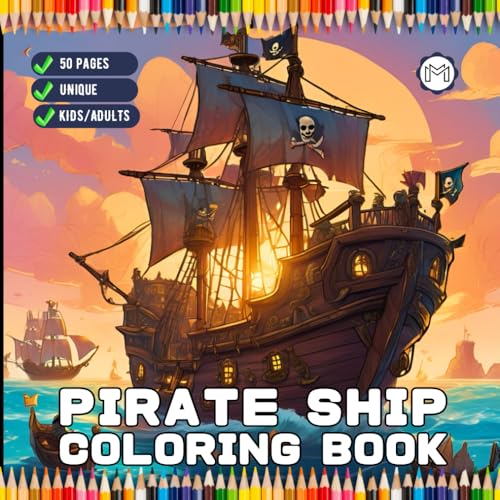 Pirate Ship Boat Coloring Book Gift for Adults Kids Men Women Boys Girls Teens Youth 50 Pages Boat Coloring Sheets for Children Bold and Easy Stress ... Sailboat Boat Lover Relaxation Coloring Book Pirate Ship Boat Coloring Book Gift for Adults Kids Men Women Boys Girls Teens Youth 50 Pages Boat Coloring Sheets for Children Bold and Easy Stress ... Sailboat Boat Lover Relaxation Coloring Book von Independently published