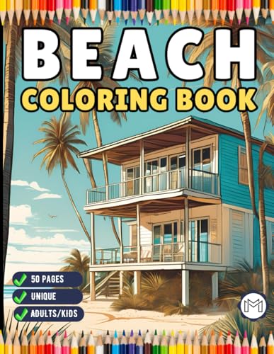 Tropical Beach Homes Coloring Book Birthday Holiday Gift for Adults Men Women Kids Boys Girls Teens 50 Pages Beach Life Coloring Activity Book Ocean ... Vacation Beach Theme Relaxation Coloring Book Tropical Beach Homes Coloring Book Birthday Holiday Gift for Adults Men Women Kids Boys Girls Teens 50 Pages Beach Life Coloring Activity Book Ocean ... Vacation Beach Theme Relaxation Coloring Book von Independently published