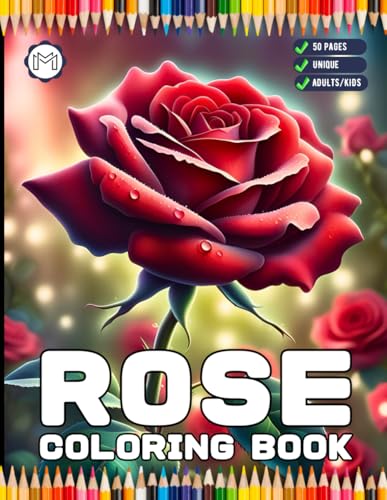 Valentines Art Rose Flowers Coloring Book Gift for Adults Kids Men Women Boys Girls Teens 50 Pages Rose Floral Coloring Pages for Children Youth Bold ... Lovers Stress Relief Relaxation Coloring Book von Independently published