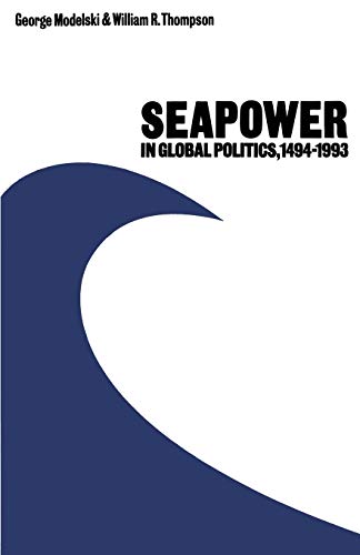 Seapower in Global Politics, 1494–1993 von MACMILLAN