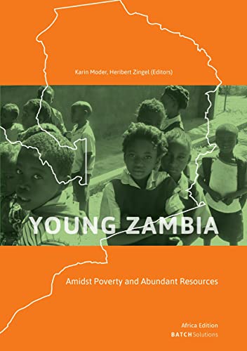 Young Zambia: Amidst Poverty and Abundant Resources (Africa Edition) von tolino media GmbH & Co. KG
