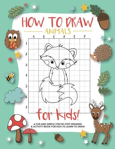 How To Draw Animals For Kids: A Fun and Simple Step-by-Step Drawing and Activity Book for Kids to Learn to Draw von Modern Kid Press