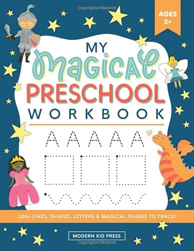 My Magical Preschool Workbook: Letter Tracing | Coloring for Kids Ages 3 + | Lines and Shapes Pen Control | Toddler Learning Activities | Pre K to Kindergarten (Preschool Workbooks, Band 1) von Modern Kid Press