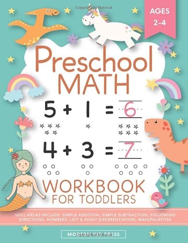 Preschool Math Workbook for Toddlers Ages 2-4: Beginner Math Preschool Learning Book with Number Tracing and Matching Activities for 2, 3 and 4 year olds and kindergarten prep Preschool Math Workbook for Toddlers Ages 2-4: Beginner Math Preschool Learning Book with Number Tracing and Matching Activities for 2, 3 and 4 year olds and kindergarten prep