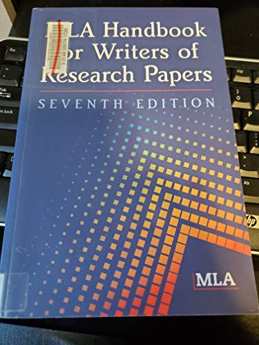 MLA Handbook for Writers of Research Papers, 7th Edition by Modern Language Association(2009-01-01)
