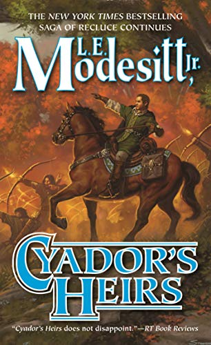 Cyador's Heirs (Saga of Recluce, 17, Band 17) Cyador's Heirs (Saga of Recluce, 17, Band 17) von Tor Trade