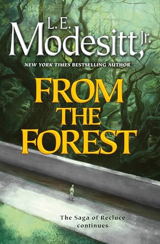 From the Forest (Saga of Recluce, Band 23)