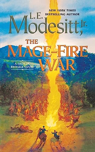 Mage-Fire War (Saga of Recluce, 21, Band 21)