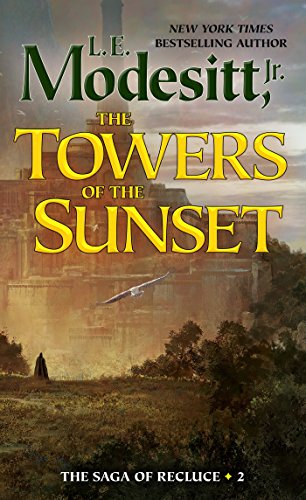 The Towers of the Sunset (The Saga of Recluce, 2, Band 2)