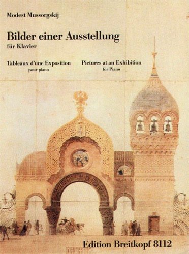 Bilder einer Ausstellung für Klavier - mit Farbreproduktionen der Bilder von V.A. Hartmann (EB 8112) von Breitkopf & Hï¿½rtel