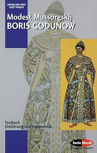 Boris Godunow. Textbuch, Einführung und Kommentar von Schott Music