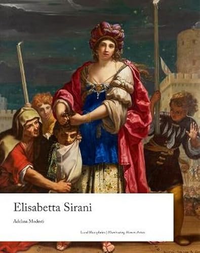Elisabetta Sirani (Illuminating Women Artists) von Lund Humphries Publishers Ltd