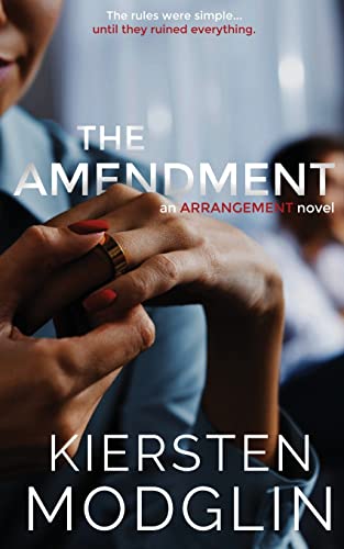 The Amendment (Arrangement Novels, Band 2)