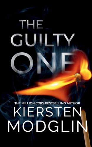 The Guilty One The Guilty One von Kiersten Modglin