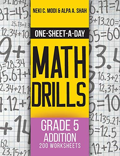 One-Sheet-A-Day Math Drills: Grade 5 Addition - 200 Worksheets (Book 13 of 24) von Universal Publishers