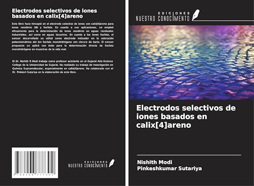 Electrodos selectivos de iones basados en calix[4]areno von Ediciones Nuestro Conocimiento