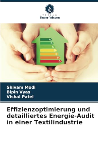 Effizienzoptimierung und detailliertes Energie-Audit in einer Textilindustrie von Verlag Unser Wissen