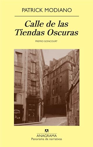 Calle de Las Tiendas Oscuras (Panorama de narrativas, Band 725) von Anagrama