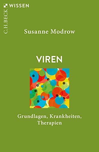 Viren: Grundlagen, Krankheiten, Therapien (C.H.BECK Wissen) von Beck C. H.