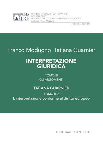 Interpretazione giuridica. Gli argomenti (Vol. 3/2) von Editoriale Scientifica