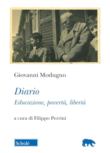 Diario. Educazione, povertà, libertà (Orso blu) von Scholé
