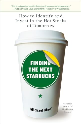 Finding the Next Starbucks: How to Identify and Invest in the Hot Stocks of Tomorrow von Portfolio