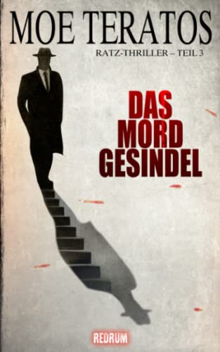 Das Mordgesindel (Ratz-Thriller, Band 3) von Redrum Books